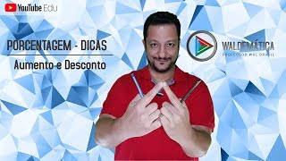 Porcentagem - Fatores (Aumento e Desconto) e Juros Compostos | DICAS | Waldemática