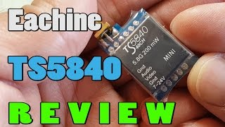 Eachine TS5840 VTX Review