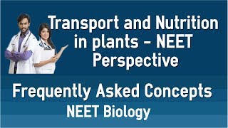 NEET FAQ - Transport and nutrition in plants - Frequently Asked Questions (MCQ) and Concepts
