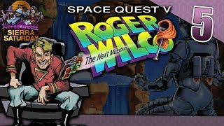 Sierra Saturday: Let's Play Space Quest V - Episode 5 - The Mounty Way