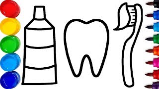 Belajar Cara Menggambar dan Mewarnai Tooth, Brush and Paste Untuk Anak anak - Learn Colors