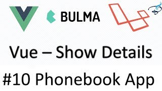 Laravel 5.5 + Vuejs + Bulma | Phonebook App | Show Details #10