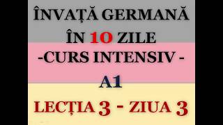 Invata germana in 10 zile | CURS INTENSIV A1 | LECTIA 3