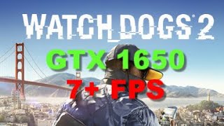 Watch Dogs 2 Ultra Settings GTX 1650 Benchmark