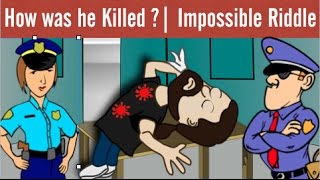 3 Riddles on Murder Mystery, Logic and Impossible Riddle