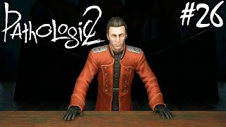 АРТИЛЛЕРИЯ | PATHOLOGIC 2 (Мор Утопия 2) ► Прохождение #26