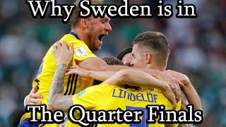 Why Sweden is in the Quarter Finals