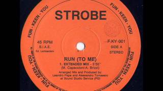 Strobe - Run To Me