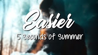 Easier - 5 Seconds of Summer (Live from The Vault) // Lyrics Video