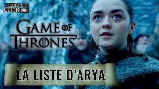 Game of Thrones : la liste d'Arya et la saison 8