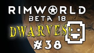 Rimworld - Desert Dwarves! - Episode 38