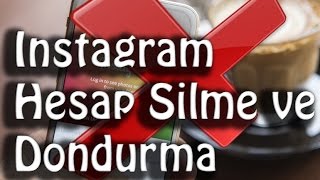 İnstagram Hesabı Silme ve Dondurma  Rehberi  - HD