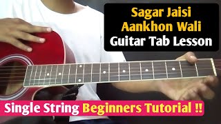 Sagar Jaisi Aankhon Wali - Single String Guitar Tab/Lead Lesson in Hindi - Kishore Kumar