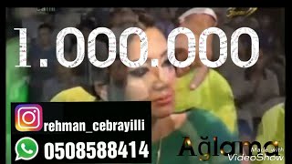 Rehman Cebrayilli Aglama Gulum Aglama 0508588414  Sevimli Sou Yeni Qarmon 2019