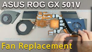 Asus ROG Zephyrus GX501 Fan Replacement