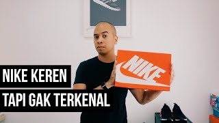 THE SNKRS - NIKE INI KEREN TAPI GAK TERKENAL !!