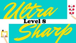 Ultra Sharp Level 8