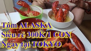 Ăn thử tôm ALASKA siêu rẻ tại Nhât Bản....cái kết chưa bao giờ nghĩ đến..!