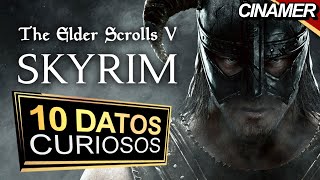 10 Curiosidades Que No Sabias ► The Elder Scrolls V: Skyrim