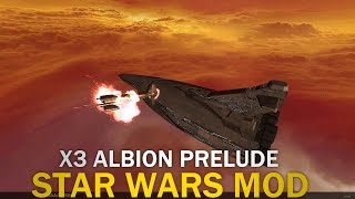 X3: Albion Prelude Star Wars Mod Live Stream