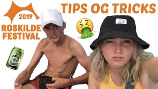 TIPS OG TRICKS TIL ROSKILDE FESTIVAL