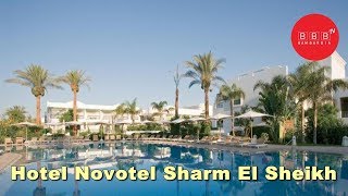 Hotel Novotel Sharm El Sheikh 5* (Египет/Шарм-эль-Шейх) - обзор и отзывы
