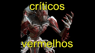 Criticos vermelhos WARFRAME ( Argons scope / Blood Rush / Body Count )