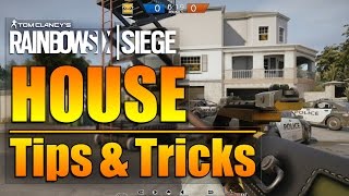 Rainbow Six Siege - In Depth: HOUSE Map Tips & Tricks
