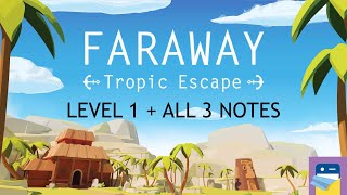 Faraway: Tropic Escape - Level 1 Walkthrough + All 3 Letters & iOS Gameplay (by Snapbreak Games)