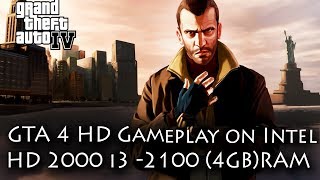 GTA 4 Gameplay in Intel HD Graphics 2000 without any Graphics Card