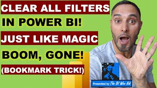 Power BI - CLEAR FILTERS! Just like magic, boom, gone  Bookmarks, Power BI