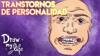 TRASTORNOS de PERSONALIDAD | Draw My Life