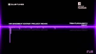 Alexandra Stan - Mr Saxobeat (Extasy Project Remix)