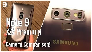 [EN] Samsung Galaxy Note 9 vs Sony Xperia XZ2 Premium, All Round Camera Comparison!