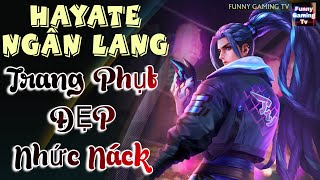 LIÊN QUÂN | Trải nghiệm Skin mới vừa ra mắt Hayate Ngân Lang đẹp hú hồn cùng FUNNY GAMING TV