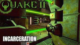 Quake 2 - Incarceration