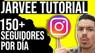 Cómo Usar JARVEE Instagram Tutorial (FUNCIONA!) ✅ - Negocio Online #002