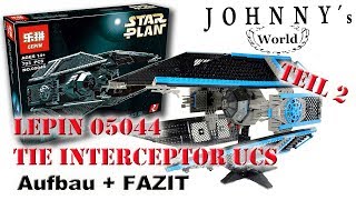 Teil 2 - Lepin 05044 Tie Interceptor UCS - 7181 Clone - Aufbau + Fazit Review auf Deutsch
