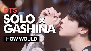 How Would BTS Sing JENNIE x SUNMI " SOLO x GASHINA (Mashup) " Line Distribution (Male Version)