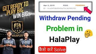 How To Solve HalaPlay Withdraw Pending Problem [Withdraw Pending Problem in HalaPlay App]