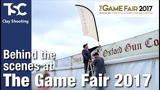 The Game Fair 2017 - Behind the scenes