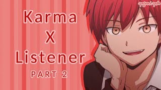 Karma Akabane x Listener p2 ASMR [Assassination Classroom] Sammich Ver