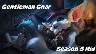 League of Legends: Gentleman Gnar Mid Gameplay