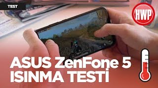 ASUS ZenFone 5 ısınma testi (PUBG ve 4K video)