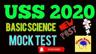 USS||USS MODEL QUESTIONS||USS 2020 MOCK TEST IN BASIC SCIENCE||USS BASIC SCIENCE