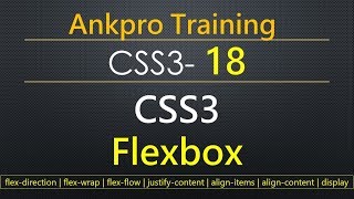 CSS3 18 - CSS3 Flexbox | Flexible responsive layout structure using flexbox | Flex Box Properties