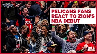 Pelicans Fans React to Zion Williamson’s NBA Debut | New Orleans Pelicans