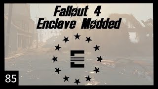 Fallout 4: Enclave Modded Episode 85
