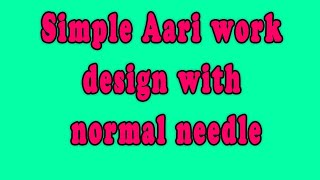 Simple aari design with normal needle in tamil | Aari designs with normal needle| sri art & creation