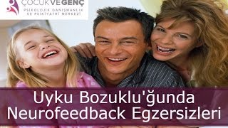 Neurofeedback Egzersizleri ile Uyku Bozuklukları Tedavisi